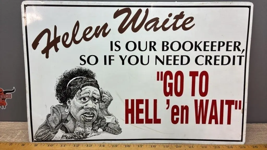 Decorative Tin Sign - Helen Waite. 17�Wx11.5�H.