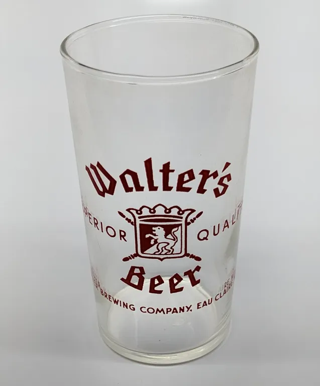 WALTER'S SUPERIOR QUALITY BEER EAU CLAIRE WISCONSIN DRINKING GLASS