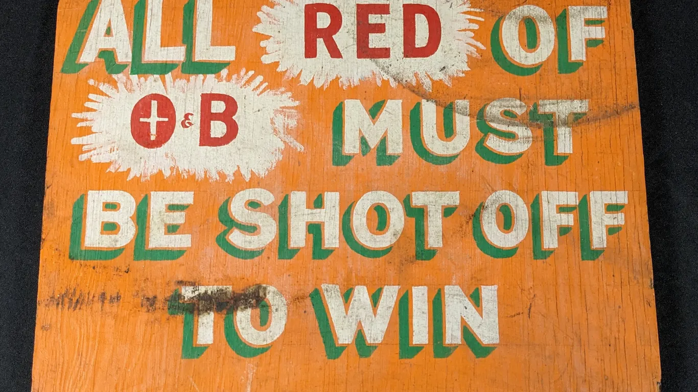 VINTAGE CIRCUS CARNIVAL PLYWOOD SIGN ALL RED OF +&B MUST BE SHOT OFF TO WIN