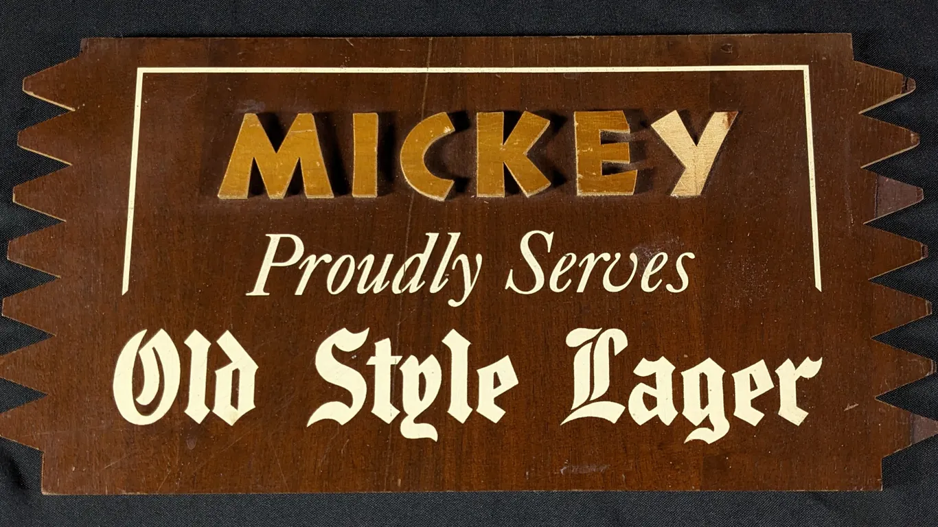 MICKY PROUDLY SERVES OLD STYLE LAGER BEER LA CROSSE WISCONSIN