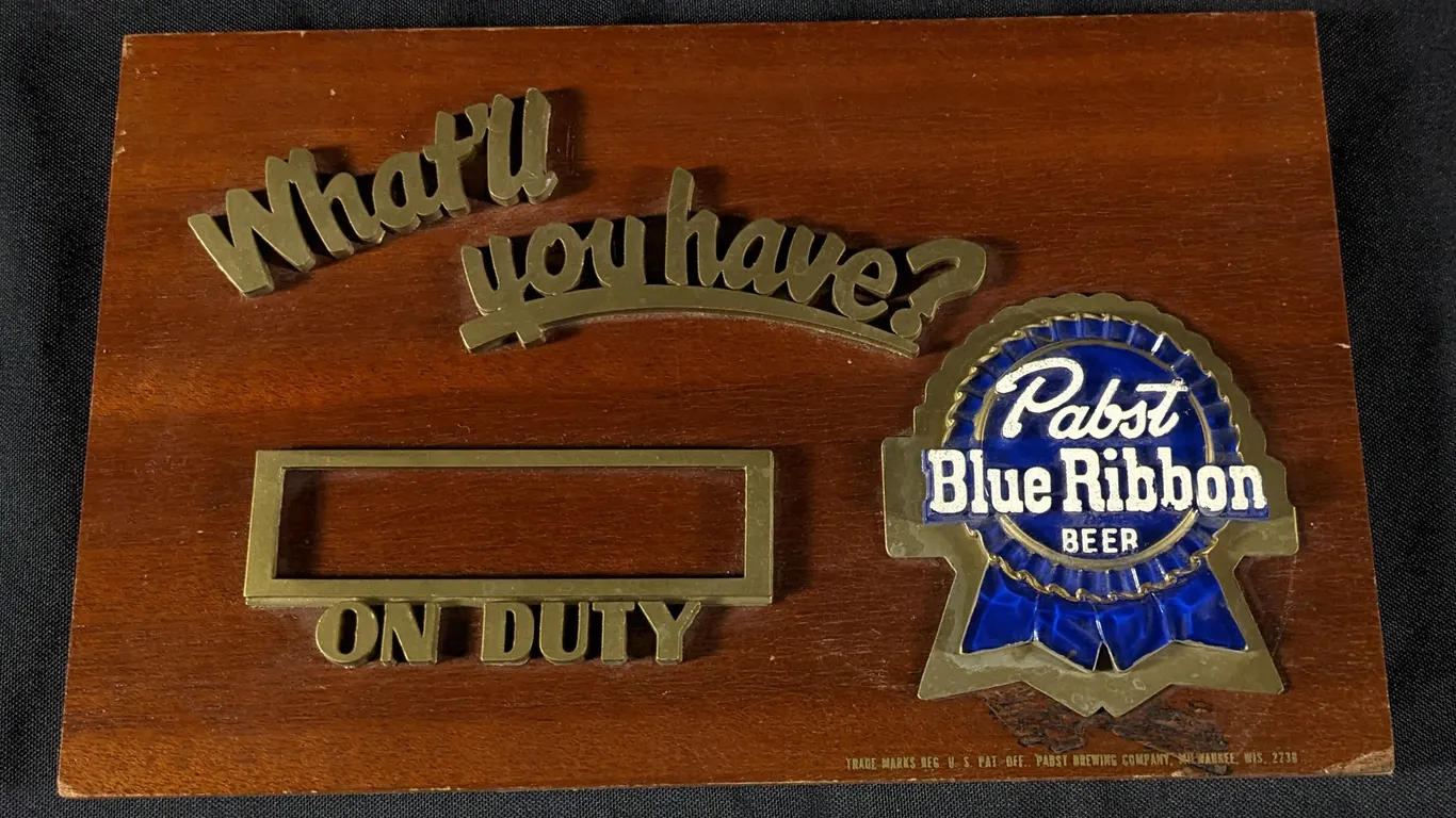 PABST BLUE RIBBON BEER ON DUTY SIGN