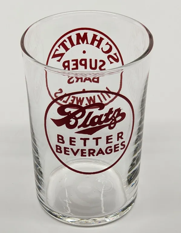 BLATZ BETTER BEVERAGES SCHMITZ SUPER BARS 1111 W. WELLS (MILWAUKEE WISCONSIN) DRINKING GLASS
