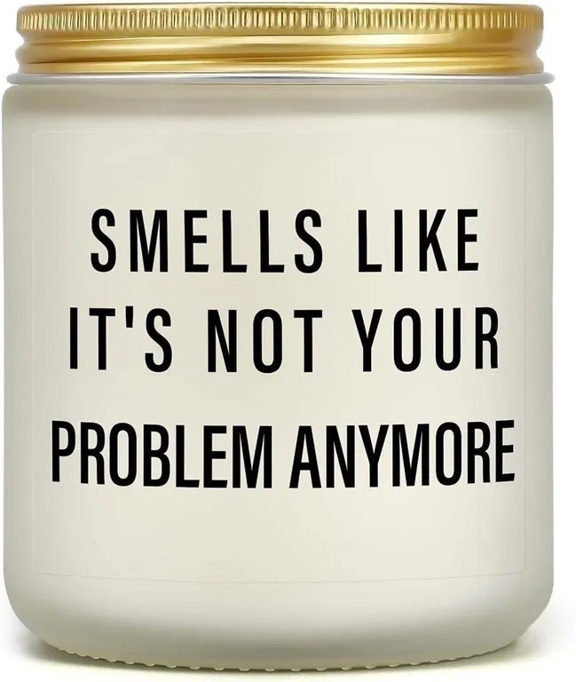 NEW 7oz Candle "Smells Like Its Not Your Problem."