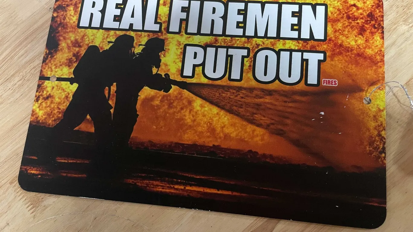 Real Firemen Put Out Metal Sign (T4)