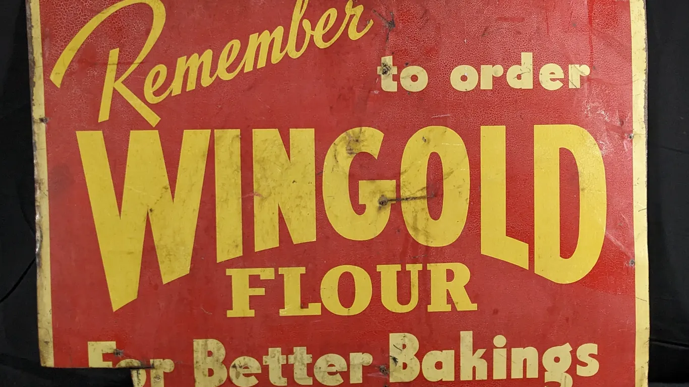 TIN SIGN REMEMBER TO ORDER WINGOLD FLOUR FOR BETTER BAKING
