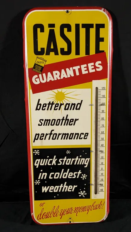 TIN THERMOMETER SIGN CASITE GUARANTEES BETTER AND SMOOTHER PERFORMANCE