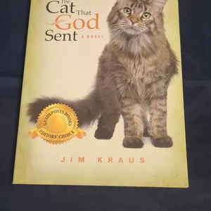 The Cat That God Sent by Jim Kraus, Paperback Novel, Guideposts Editors' Choice, 2013 Edition, Chris