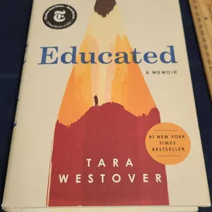 Educated: A Memoir by Tara Westover, Hardcover, Random House, 2018 Edition, New York Times Bestselle