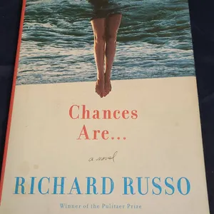 First Edition "Chances Are..." by Richard Russo, 2019, Hardcover, Alfred A. Knopf, Pulitzer Prize Wi