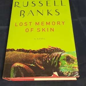 Russell Banks 'Lost Memory of Skin' 2011 First Edition Hardcover Novel, HarperCollins Publisher USA