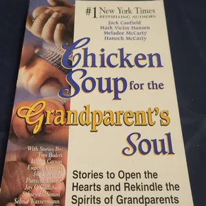 Chicken Soup for the Grandparent's Soul Paperback, Canfield, Hansen, McCarthy, McCarty, 2002 HCI, 8x