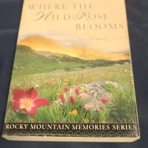 Lori Wick 'Where the Wild Rose Blooms' Paperback, Rocky Mountain Memories Series, Harvest House, 199