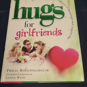 Hugs for Girlfriends by Philis Boultinghouse, Howard Publishing, Hardcover with Inscription, 2002 Ed