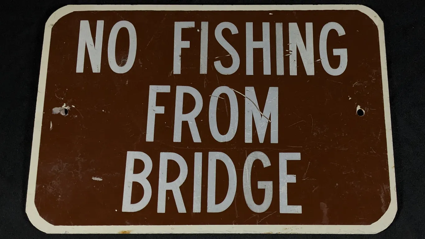 NO FISHING FROM BRIDGE FIBERGLASS SIGN