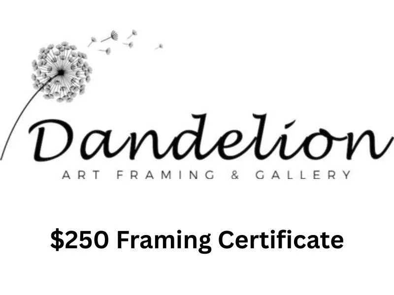 (1) $250 Framing Certificate from Dandelion Art Framing & Gallery, Saskatoon