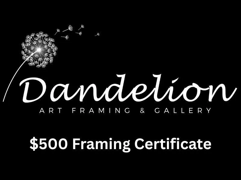(1) $500 Framing Certificate from Dandelion Art Framing & Gallery, Saskatoon