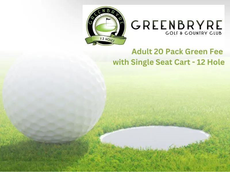 Adult 20 Pack Green Fee with Single Seat Cart - 12 Hole from Greenbryre Golf Club, Saskatoon (Retail Value $1,194.60)