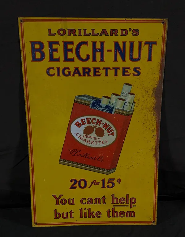 TIN SIGN LORILLARD'S BEECH-NUT CIGARETTES 20 FOR 15¢ YOU CAN'T HELP BUT LIKE THEM