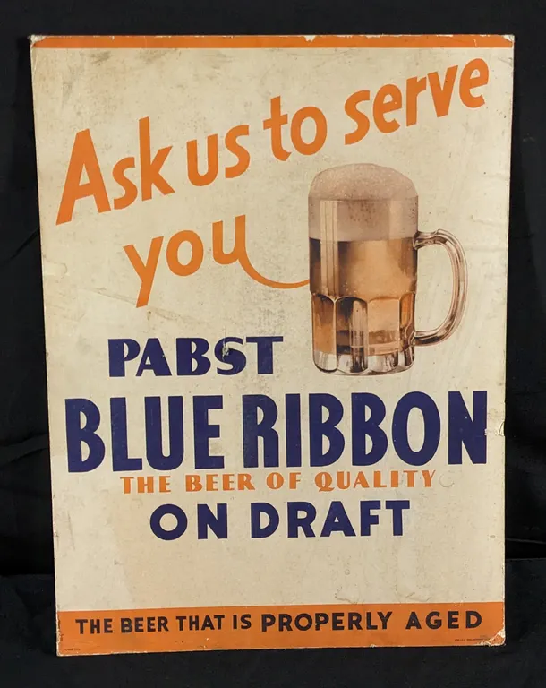 1930'S CARDSTOCK SIGN ASK US TO SERVE YOU PABST BLUE RIBBON BEER ON DRAFT