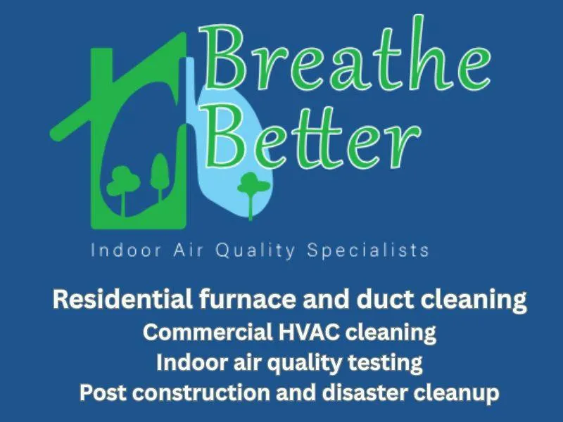(1) $300 Gift Certificate from Breathe Better Indoor Air Quality Specialists, Saskatoon