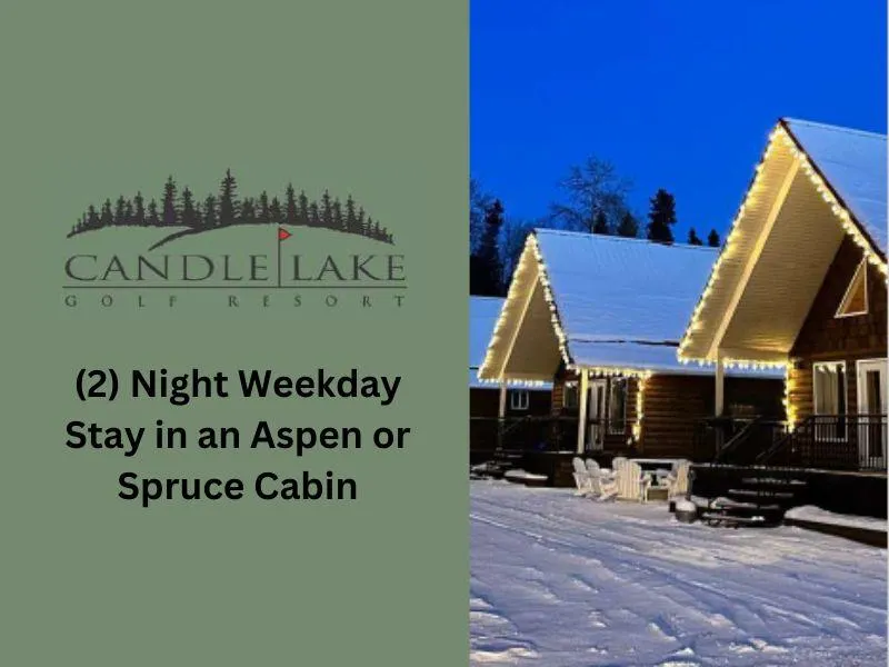 (2) Night Weekday Stay from Candle Lake Golf Resort (Retail Value $504)
