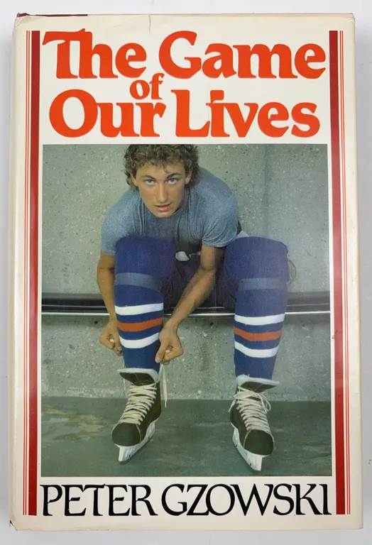The Game of Our Lives Peter Gzowski Signed Hardcover Book