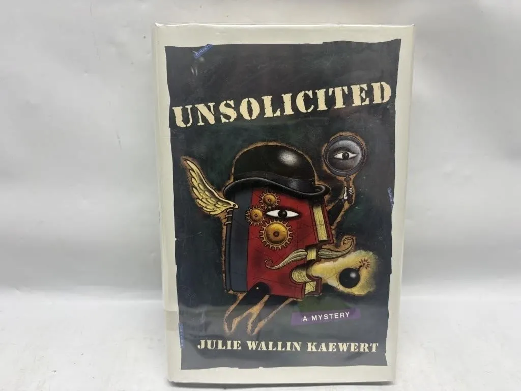 Unsolicited by Julie Wallin Kaewert, signed