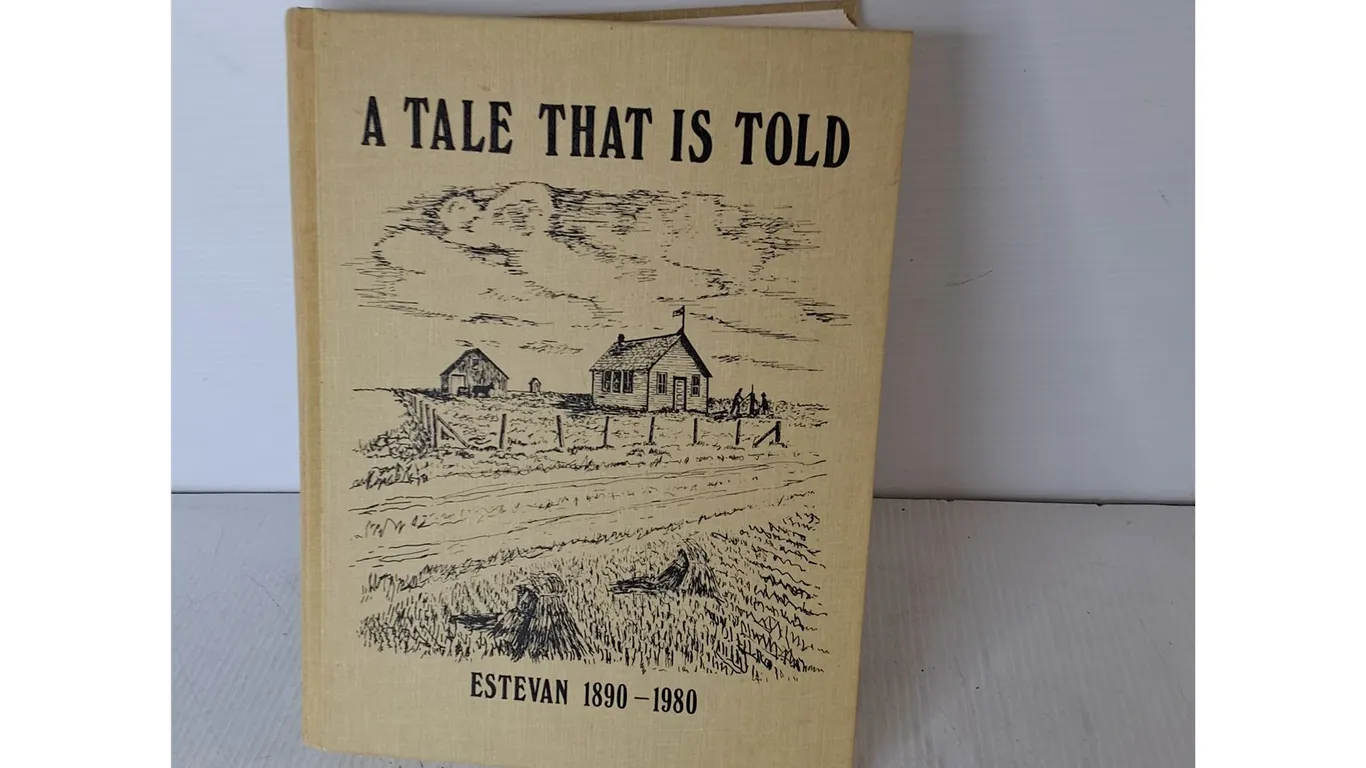 A Tale That is Told: Estevan 1890-1980 History Book