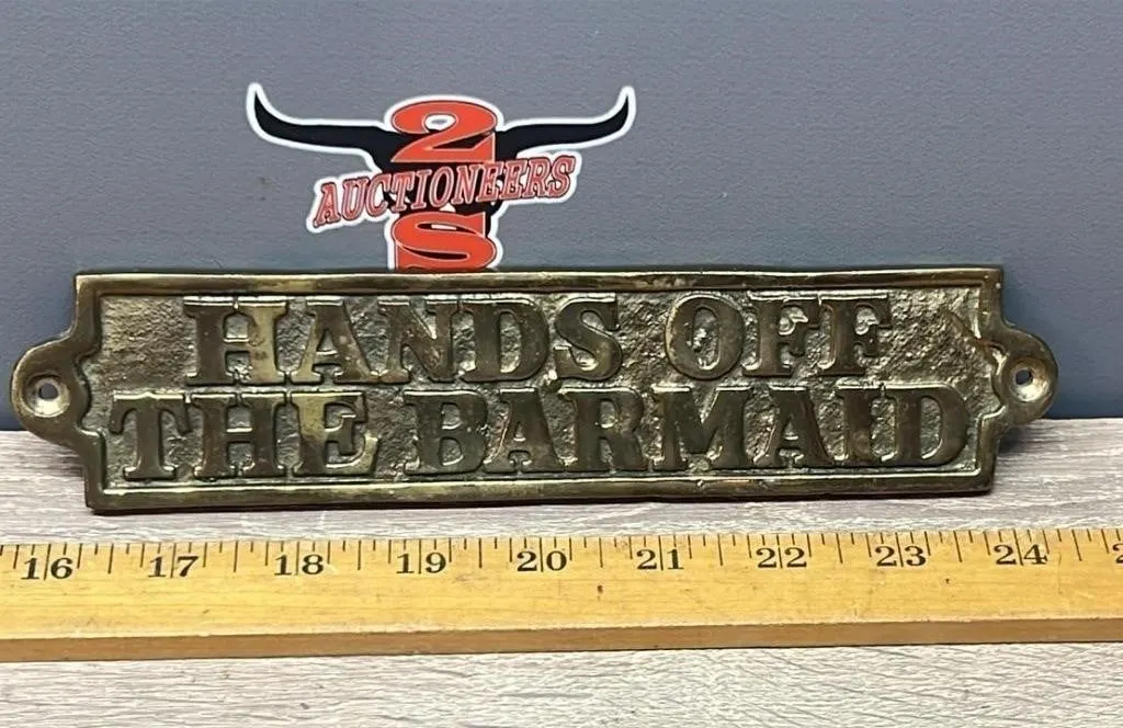 Brass "HANDS OFF THE BARMAID" Sign. 9" Long.