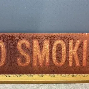 Vintage NO SMOKING Sign. 15.5”Wx4”H.