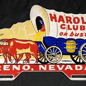 TIN LICENSE PLATE TOPPER HAROLD'S CLUB OR BUST! RENO NEVADA NV NEV CASINO