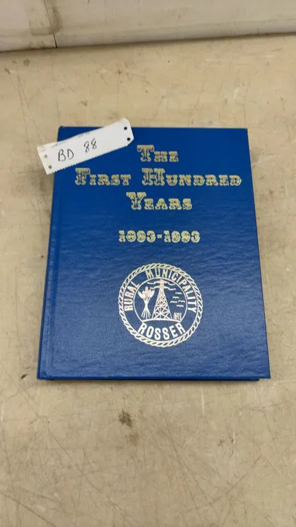 "The First Hundred Years 1893-1993” Rural Municipality of Rosser Centennial History Book