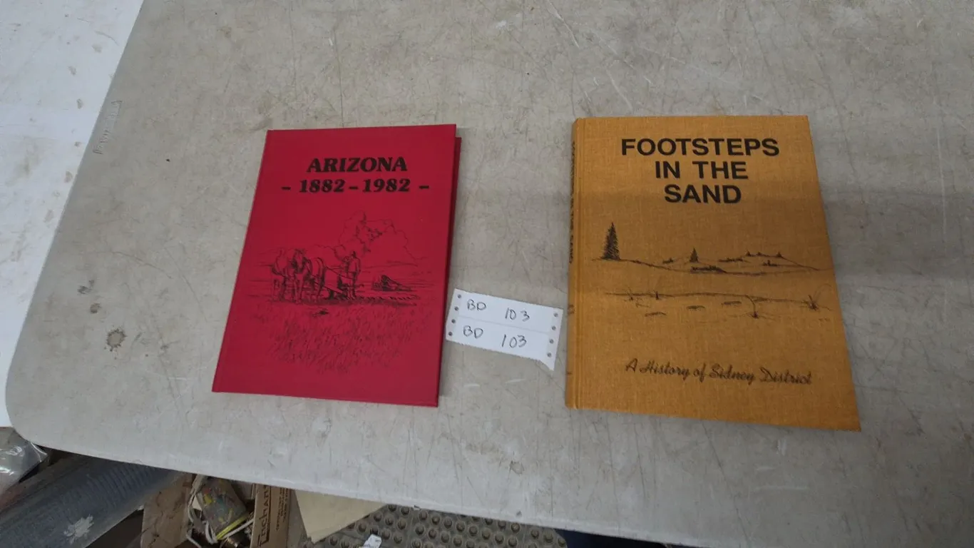 Arizona - 1882-1982 and Footsteps in the Sand: A History of Sidney District Books