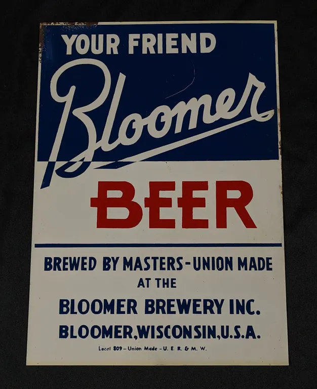 TIN BEER SIGN YOUR FRIEND BLOOMER WISCONSIN