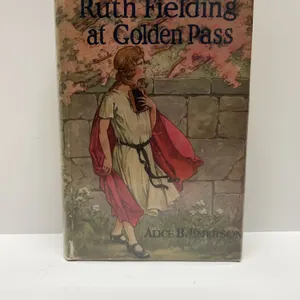 Ruth Fielding at Golden Pass by Alice B. Emerson, 1925