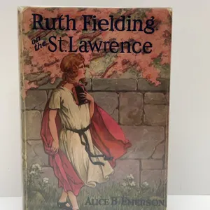 Ruth Fielding on the St. Lawrence by Alice B. Emerson 1922