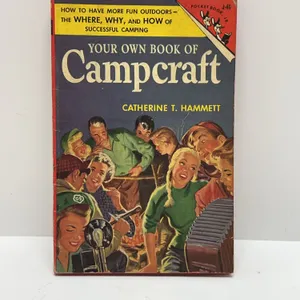 Your Own Book of Campcraft by Catherine T. Hammett 1950