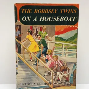 The Bobbsey Twins on a Houseboat by Laura Lee Hope, 1955
