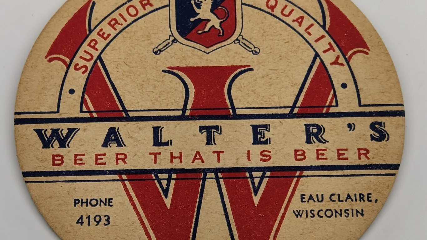 WALTER'S BEER THAT IS BEER COASTER EAU CLAIRE WISCONSIN