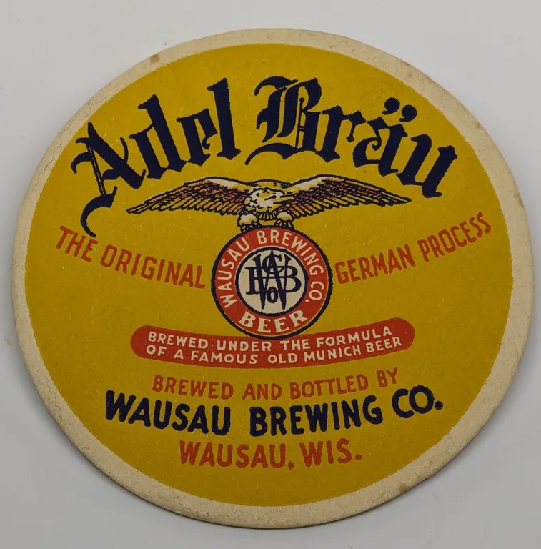 ADEL BRAU GERMAN PROCESS BEER COASTER WAUSAU WISCONSIN
