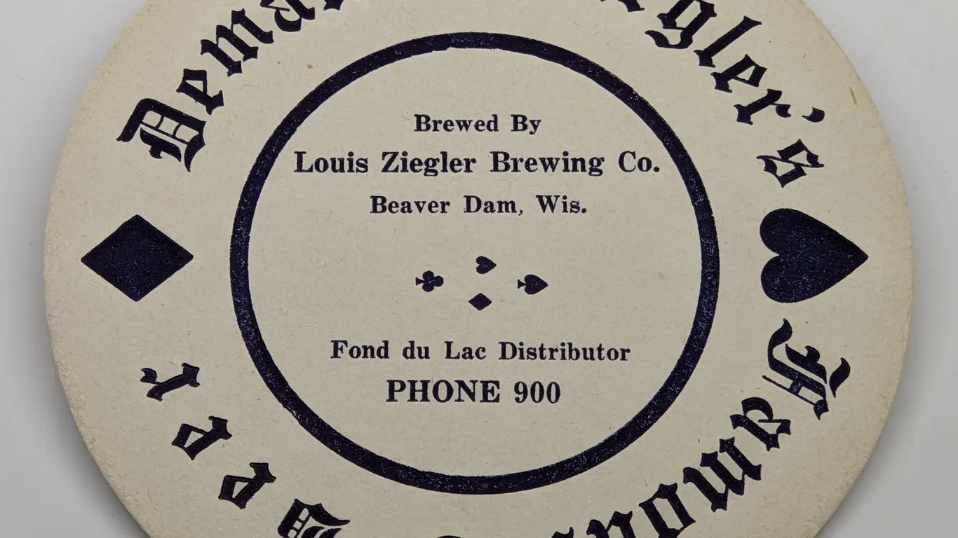 DEMAND ZIEGLERS FAMOUS BEER COASTER BEAVER DAM WISCONSIN (FOND DU LAC DISTRIBUTOR)