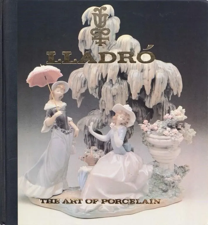 "LLADRO: THE ART OF PORCELAIN" BOOK