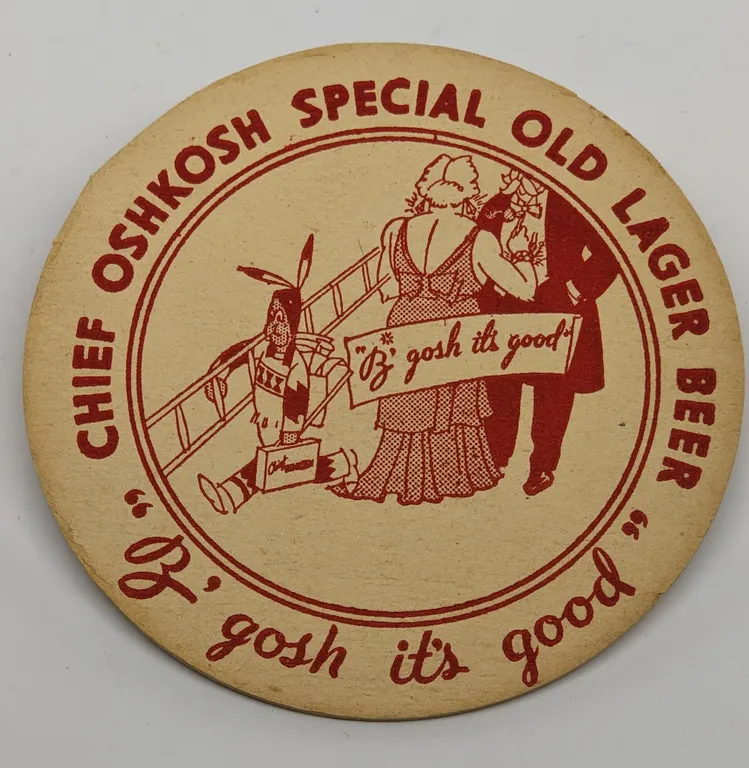 CHIEF OSHKOSH SPECIAL OLD LAGER BEER COASTER WISCONSIN