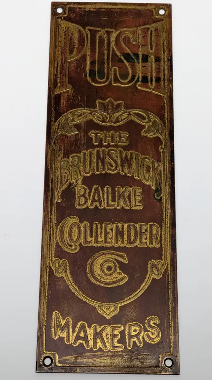 EARLY BRASS DOOR PUSH SIGN THE BRUNSWICK BALKE COLLENDER CO MAKERS (BILLIARD HALL SALOON)