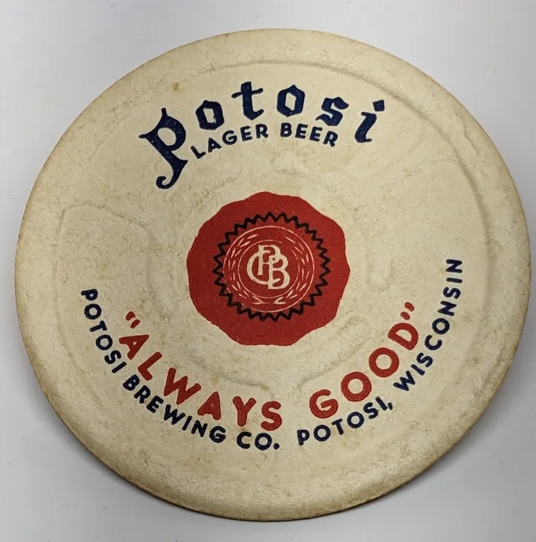 POTOSI LAGER BEER "ALWAYS GOOD" COASTER WISCONSIN