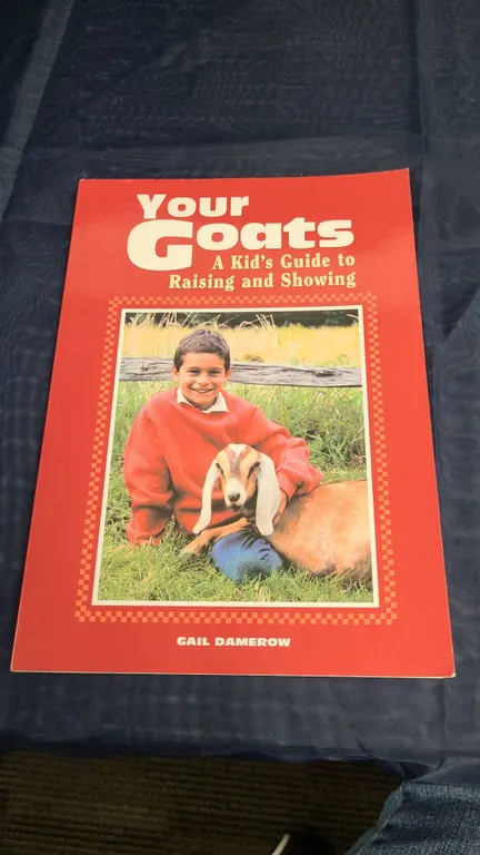 Your Goats by Gail Damerow Kids' Guide to Raising and Showing
