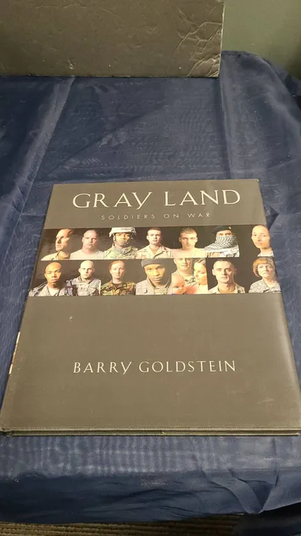 Gray Land: Soldiers on War by Barry Goldstein, 2009 First Edition