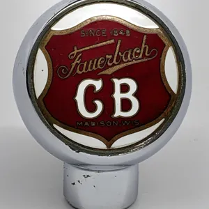 BALL TAP KNOB HANDLE FAUERBACH CB CENTENIAL BEER MADISON WISCONSIN (ROBBINS)