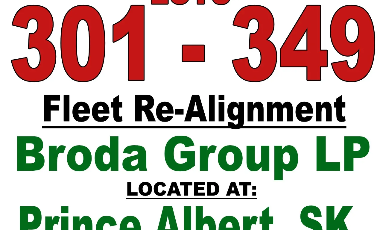Fleet Re-Alignment - Broda Group LP / LOCATED AT: Prince Albert, Sk