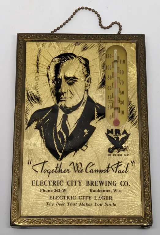 ELECTRIC CITY BREWING LAGER BEER KAUKAUNA WISCONSIN THERMOMETER SIGN FDR PRESIDENT ROOSEVELT